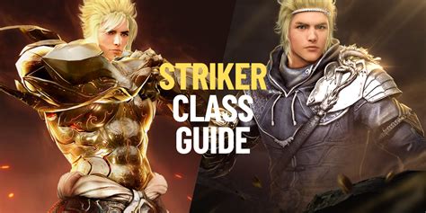 Striker Class Guide .